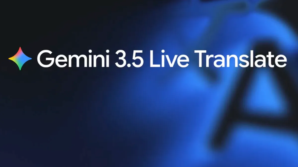 قابلیت ترجمه زنده Gemini 3.5 بدون انتظار برای پایان صحبت‌ها ارائه شد