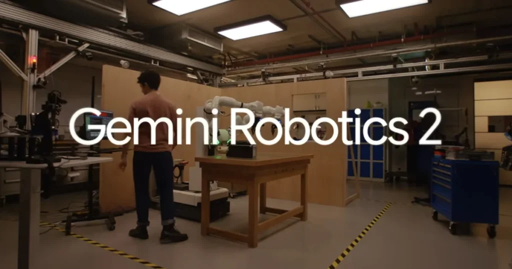 معرفی Gemini Robotics ۲؛ ربات انسان‌نمای جدید گوگل دیپ‌مایند با توانایی‌های پیشرفته حرکتی و همکاری